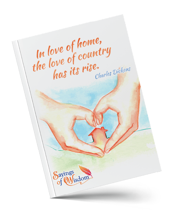 In love of home, the love of country has it rise.